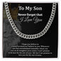 To My Son - Cuban Link Chain