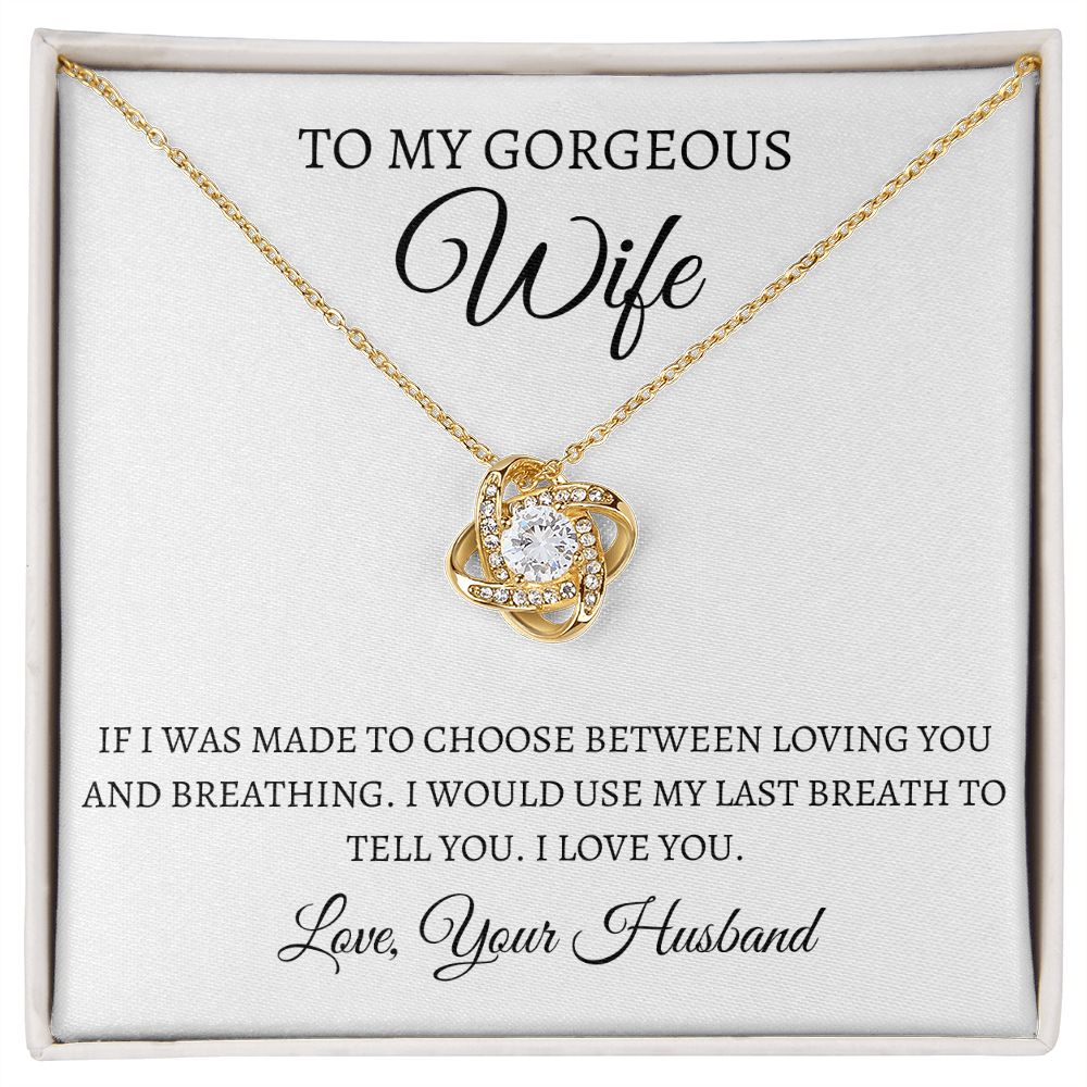 To My Gorgeous Wife - Love Knot Necklace