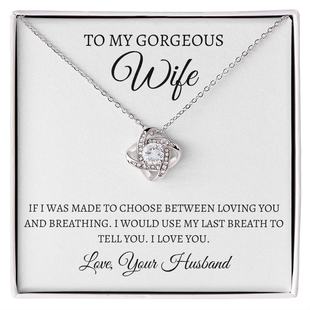 To My Gorgeous Wife - Love Knot Necklace