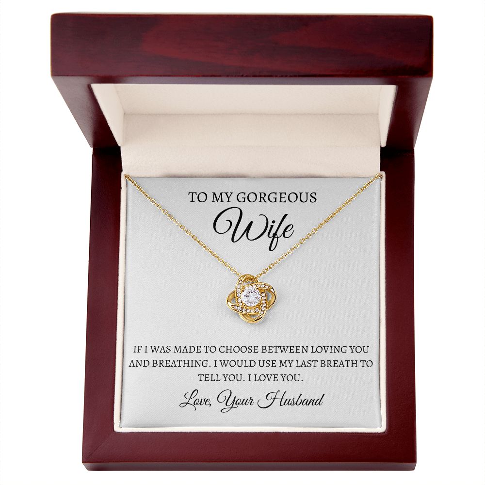 To My Gorgeous Wife - Love Knot Necklace