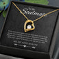To My Soulmate - Forever Love Necklacr