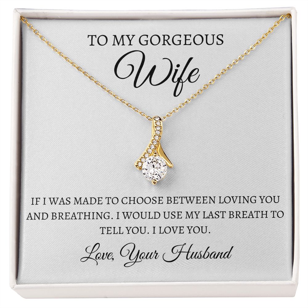 To My Gorgeous Wife- Alluring Beauty