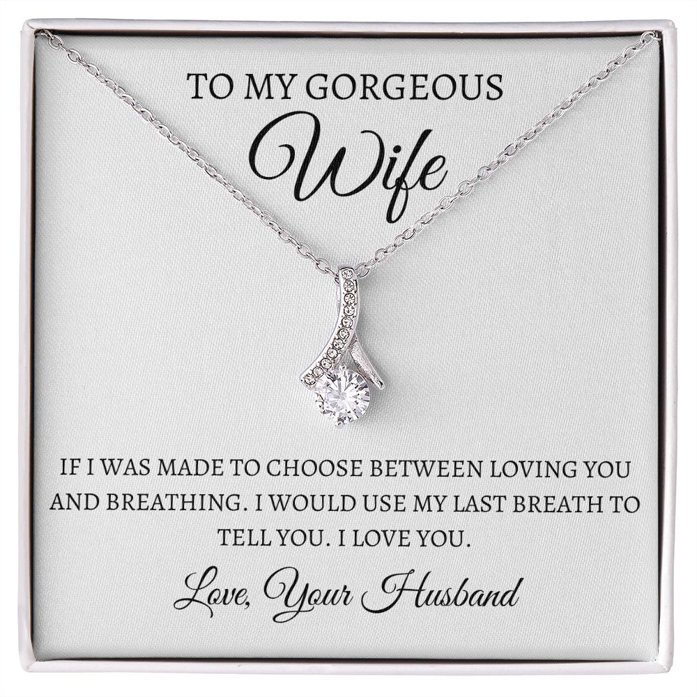 To My Gorgeous Wife- Alluring Beauty