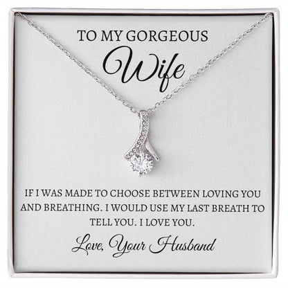 To My Gorgeous Wife- Alluring Beauty