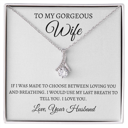 To My Gorgeous Wife- Alluring Beauty