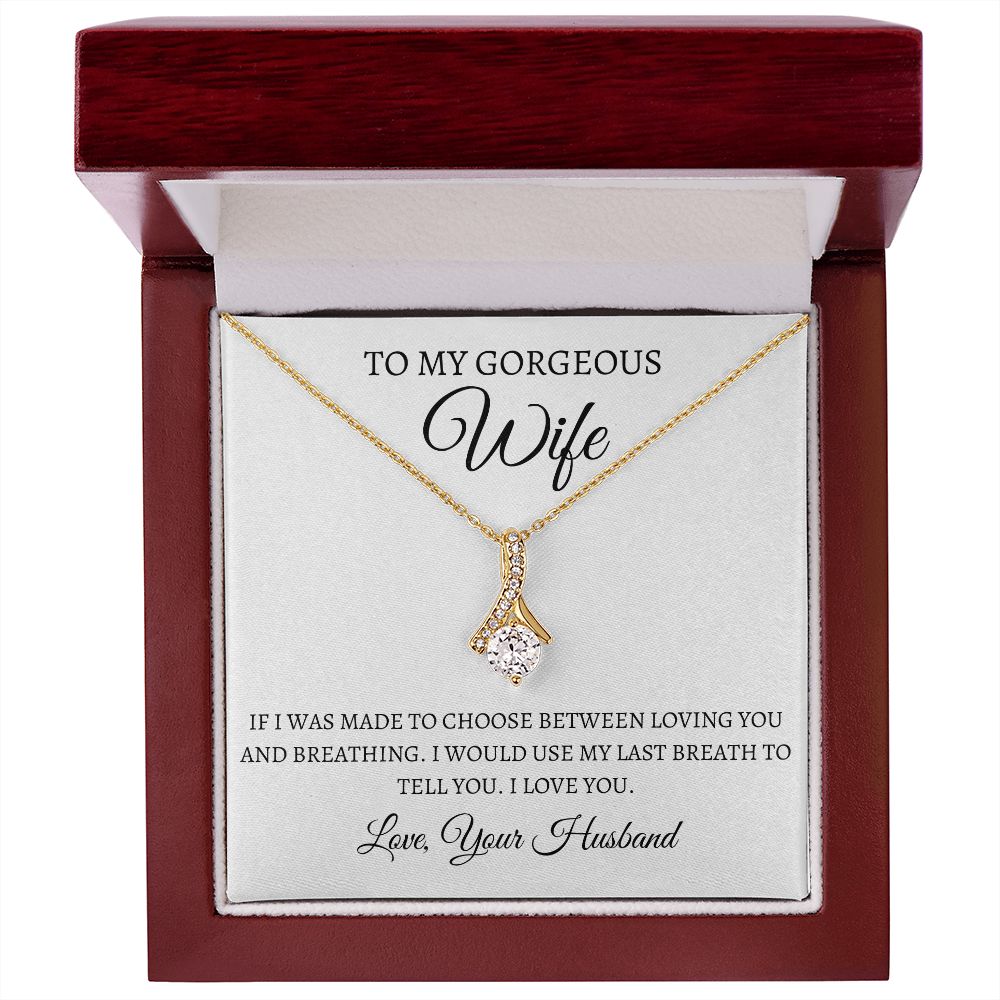 To My Gorgeous Wife- Alluring Beauty
