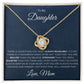 To My Daughter (a) - Love Knot Necklace