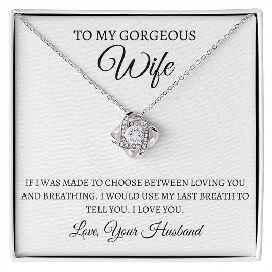 To My Gorgeous Wife - Love Knot Necklace